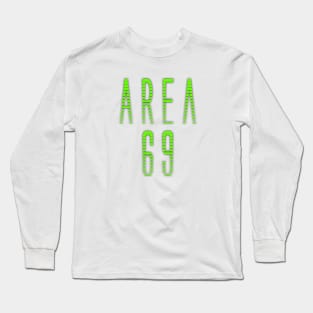 Area 69 Long Sleeve T-Shirt